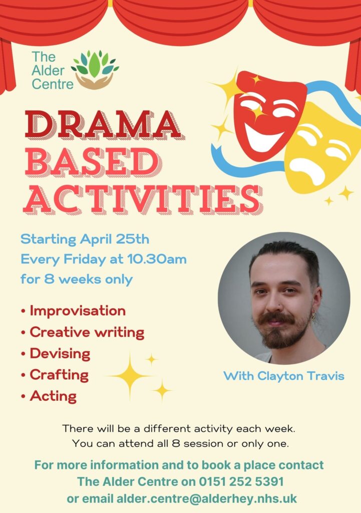 An advertising poster for the Drama Based Activities at Alder Hey. More information can found below.