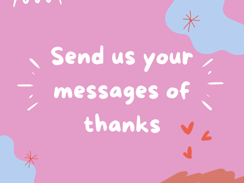 An image with pink background with white writing that reads: "send us your messages of thanks"