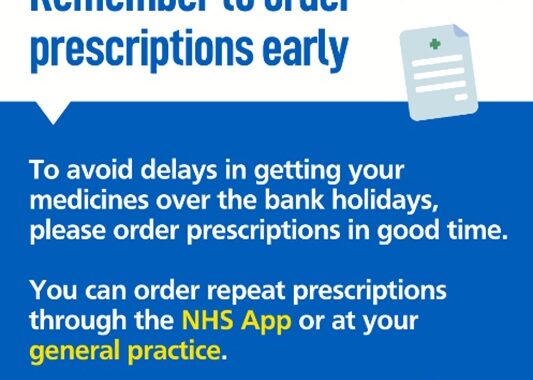 A graphic stating to remember to order prescriptions early ahead of Bank Holiday